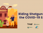 Riding Shotgun during the Covid-19 Pandemic as a Travel Professional in 2020
