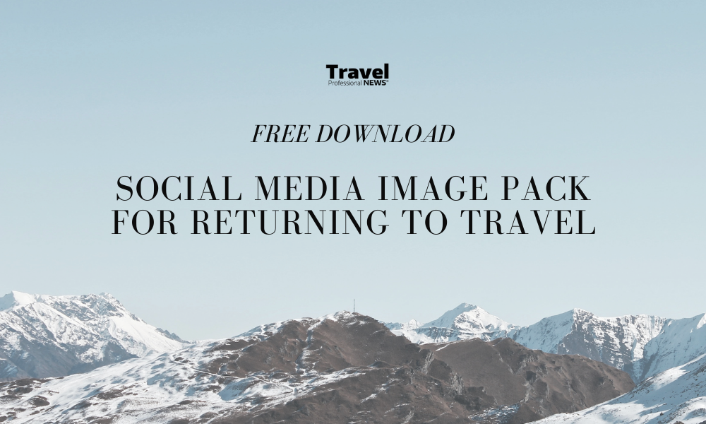Free Image Pack for Travel Professionals on Getting Back to Selling Travel