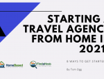 Starting a Travel Agency from your Home is a great choice for 2021 with an upcoming Travel boom!