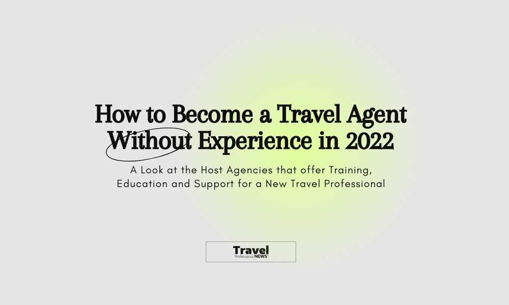How-to-Become-a-Travel-Agent-Without-Experience-in-2022-Header-TPN
