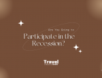 Are-You-Going-to-Participate-in-the-Recession-www.TravelProfessionalNEWS.com-TPN-Header