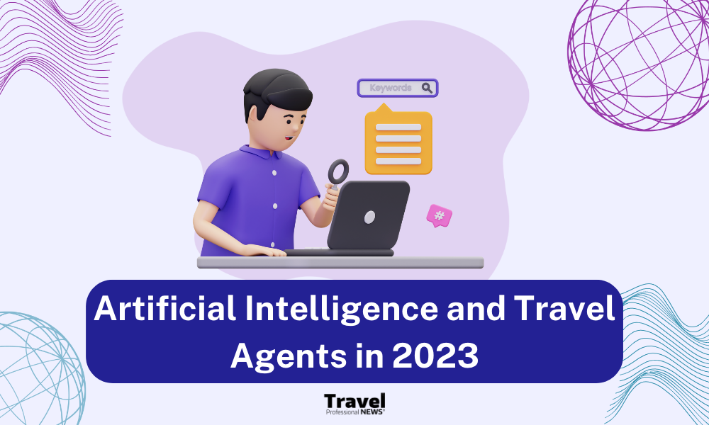 Artificial-Intelligence-and-Travel-Agents-in-2023The-Time-to-Act-is-Now-Header-