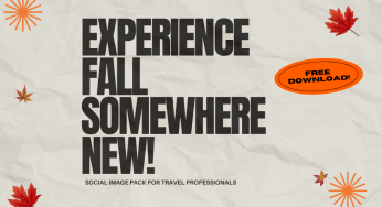 Experience Fall Somewhere New! – Social Image Pack for Travel Professionals