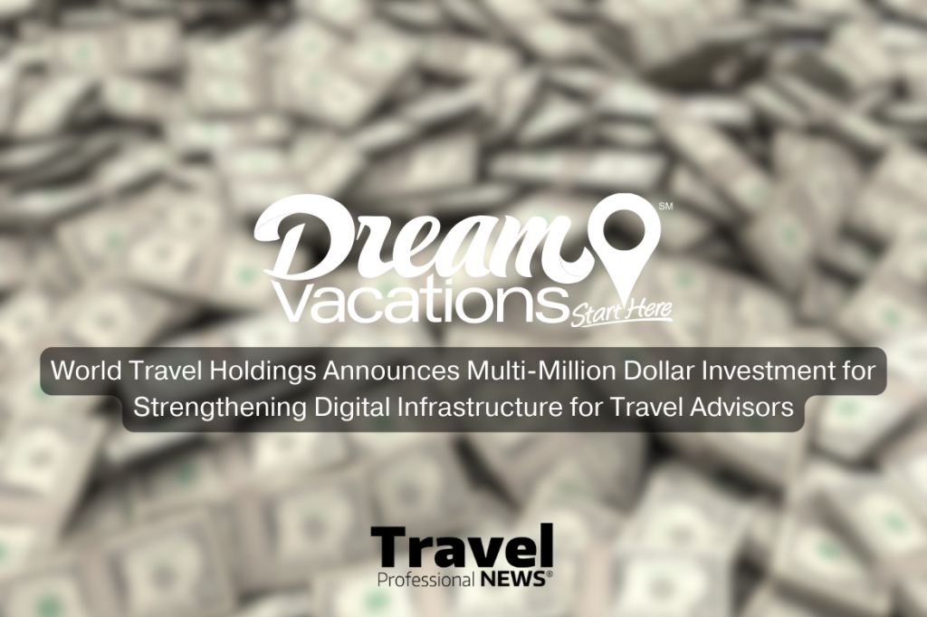 World Travel Holdings Announces MultiMillion Dollar Investment for