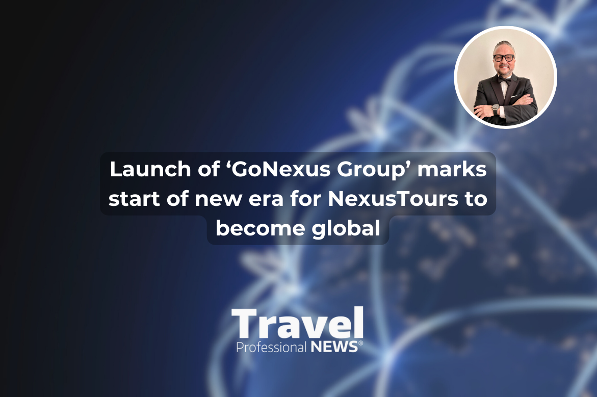 Launch of ‘GoNexus Group’ marks start of new era for NexusTours to become global