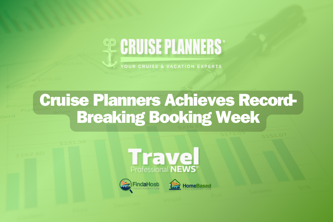 Cruise Planners Achieves Record-Breaking Booking Week - 3/13/24