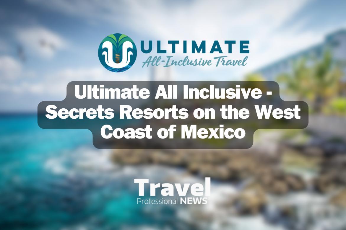 Ultimate All Inclusive - Secrets Resort s on the West Coast of Mexico