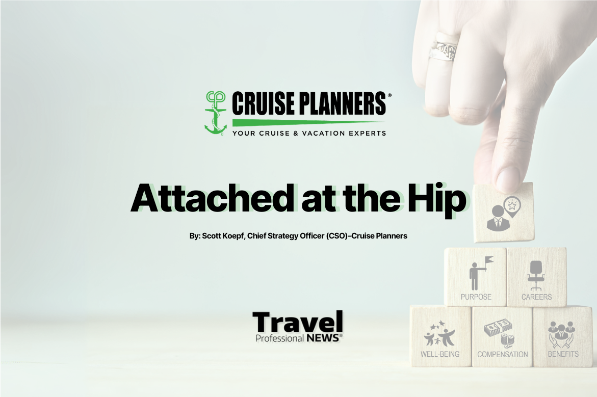 Attached at the Hip – Scott Koepf, Chief Strategy Officer (CSO) – Cruise Planners