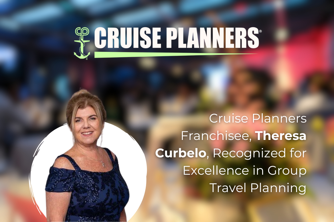 Cruise Planners Franchisee, Theresa Curbelo, Recognized for Excellence in Group Travel Planning
