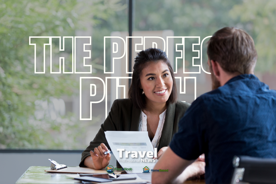 The Perfect Pitch: Winning Travel Presentations That Close Sales (Part One) - Written By: Tom Ogg, Co-Founder and Co-Owner - Travel Professional NEWS