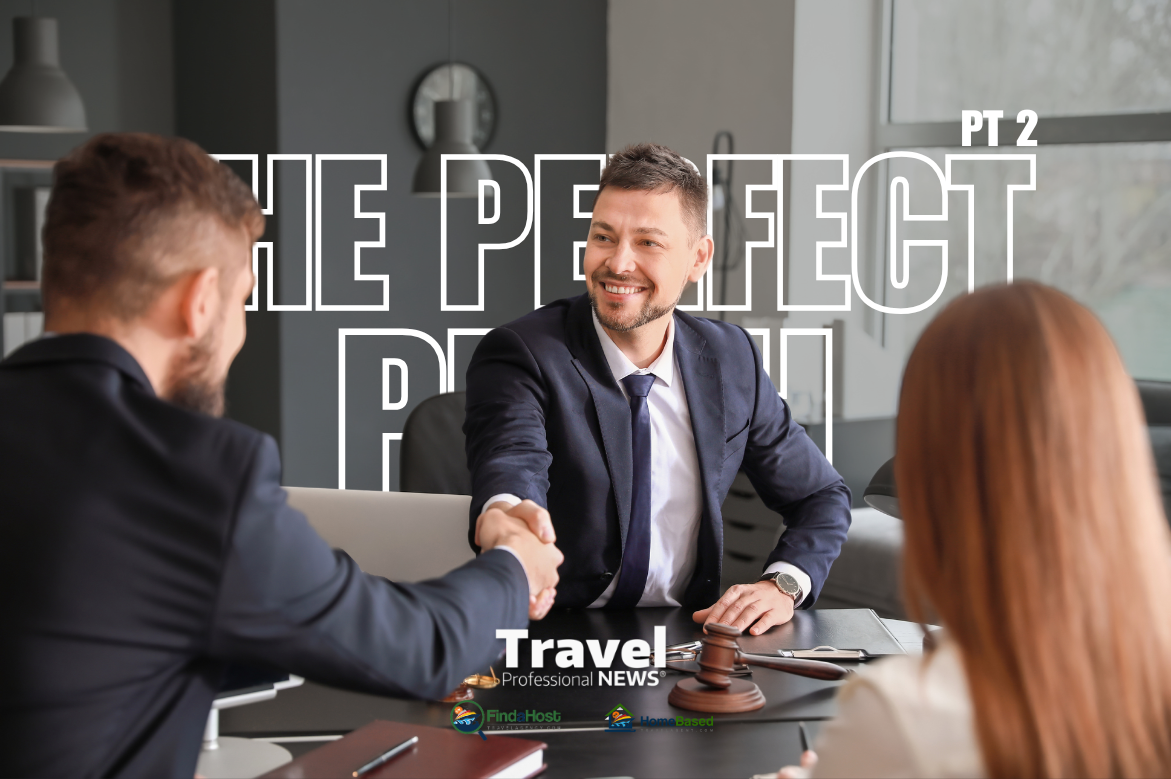 The Perfect Pitch: Winning Travel Presentations That Close Sales (Part Two) - Written By: Tom Ogg, Co-Founder and Co-Owner - Travel Professional NEWS