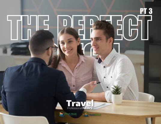 The Perfect Pitch: Winning Travel Presentations That Close Sales (Part 3) - Written By: Tom Ogg, Co-Founder and Co-Owner - Travel Professional NEWS