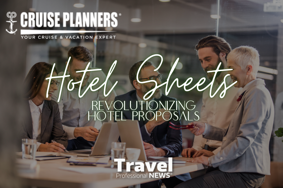 How Cruise Planners’ “Hotel Sheets” is Revolutionizing the Way Travel Advisors Sell Stays - Contributed By: Cruise Planners