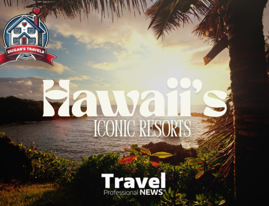 Dugan’s Travels Showcases Hawaii’s Iconic Resorts in Exclusive FAM Trip for Travel Advisors - Contributed By: Dugan’s Travels