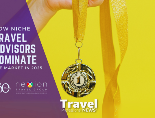 How Niche Travel Advisors Can Dominate Their Market in 2025 - Written By: Jackie Friedman, President, Nexion Travel Group