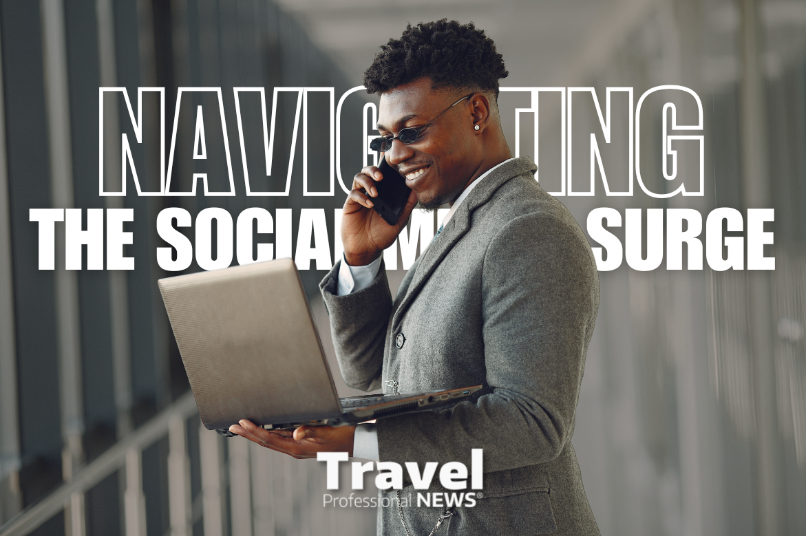 Navigating the "Become a Travel Agent" Social Media Surge: What Travel Professionals Need to Know - Written By: Tom Ogg, Co-Founder and Co-Owner - Travel Professional NEWS