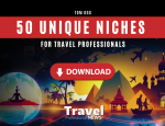 Free eBook – 50 Unique Niches for Travel Professionals - By : Tom Ogg, Co-Owner TravelProfessionalNEWS.com.