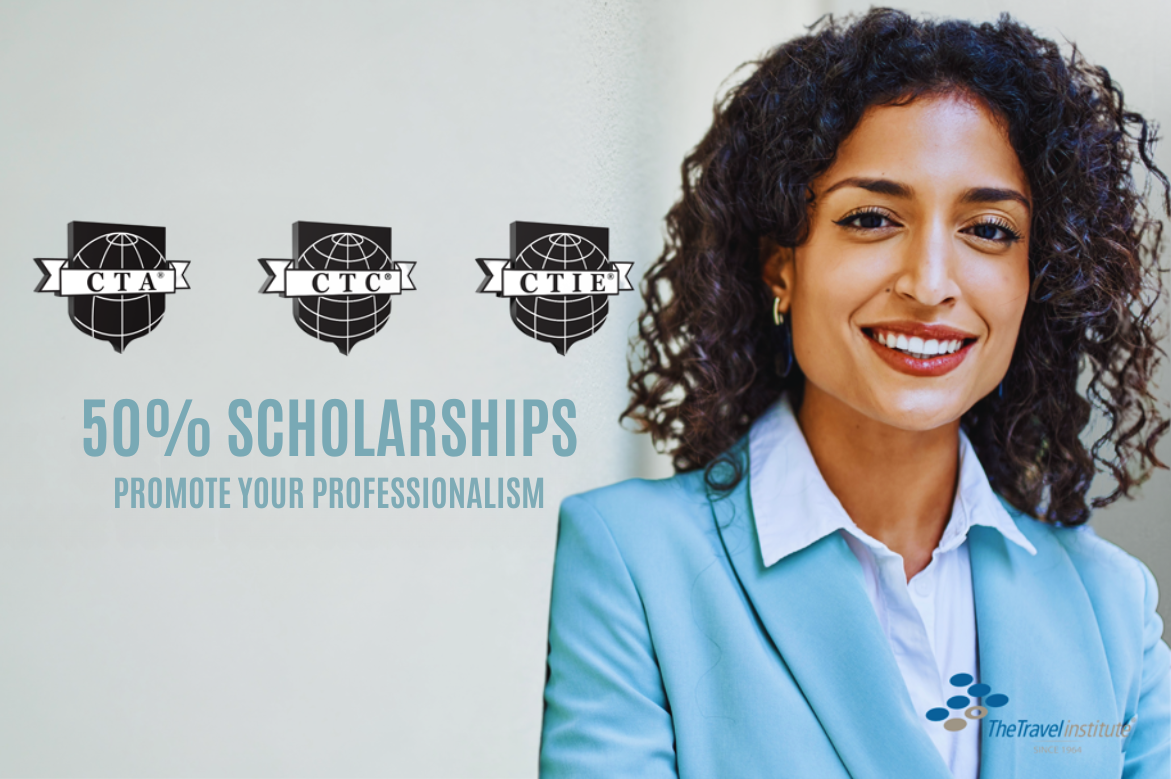 The Travel Institute’s 12th Annual ‘Promote Your Professionalism’ Scholarship Campaign Kicks Off