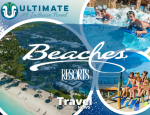 Beaches Resorts: The Ultimate Family Escape in the Caribbean - Written By: Geoff Millar, Owner – Ultimate All Inclusive Travel