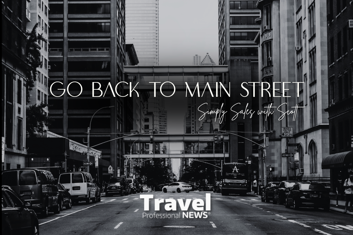 Go Back to Main Street - Contributed By: Scott Koepf, Chief Strategy Officer (CSO)– Cruise Planners