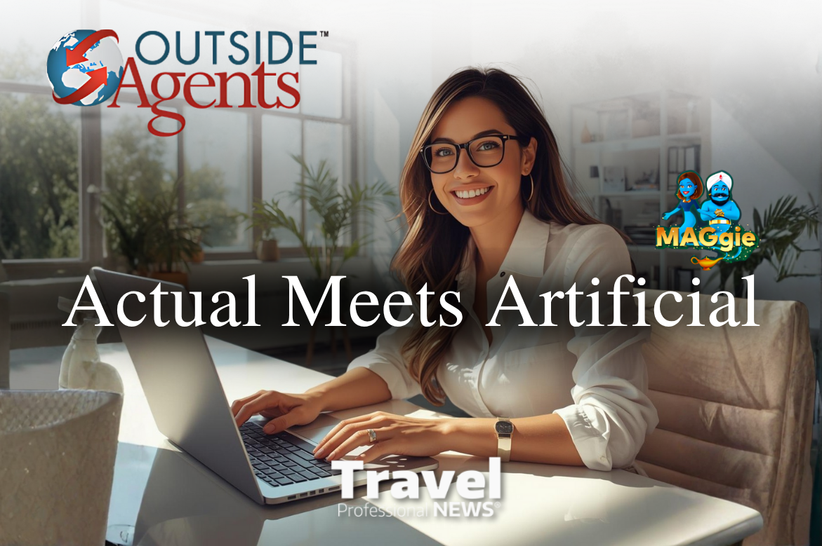 Actual Intelligence Meets Artificial Intelligence: What Smart Travel Advisors Are Doing Differently in 2026 - Contributed by: OutsideAgents.com