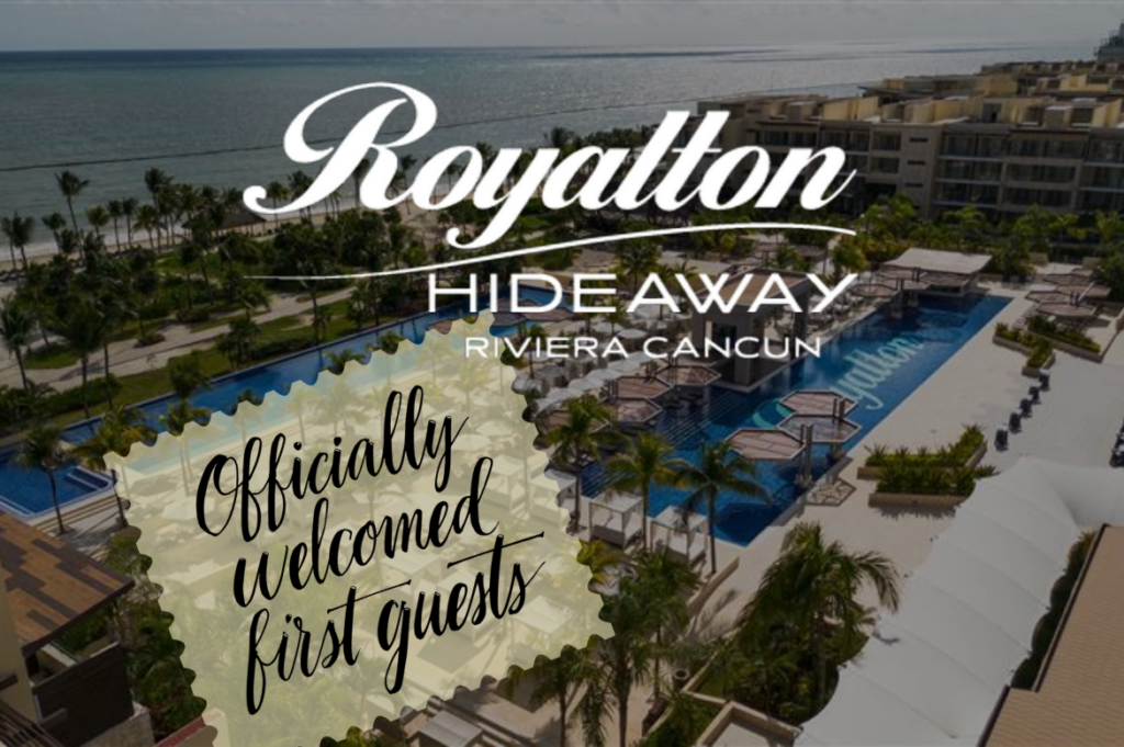 The New Royalton Riviera Cancun and Royalton Hideaway Riviera Cancun Welcome Their First Guests