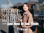 Travel advisor exploring 2026 travel trends and future travel experiences