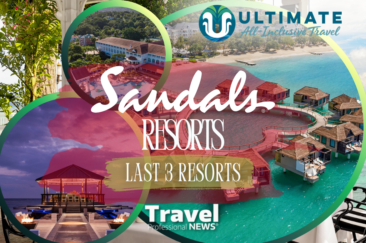 LAST 3 SANDALS RESORTS - Written By: Geoff Millar, Owner – Ultimate All Inclusive Travel