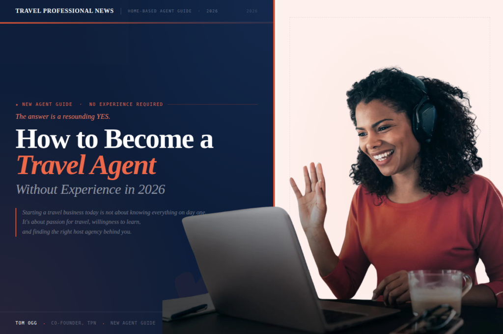 How to Become a Travel Agent Without Experience in 2026