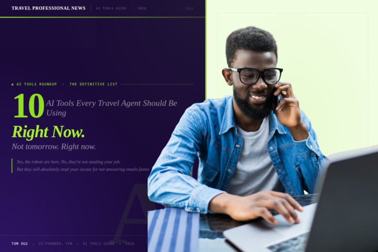 10 AI Tools Every Travel Agent Should Be Using Right Now