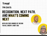 Recognition, Next Path, and What's Coming Next - Heather Kindred of Nexion Travel Group - TPN Chats