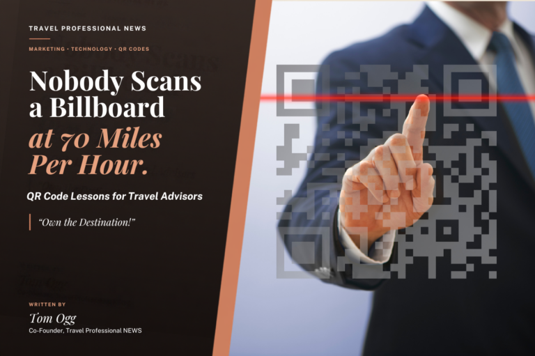 Nobody Scans a Billboard at 70 MPH: QR Code Lessons for Travel Advisors
