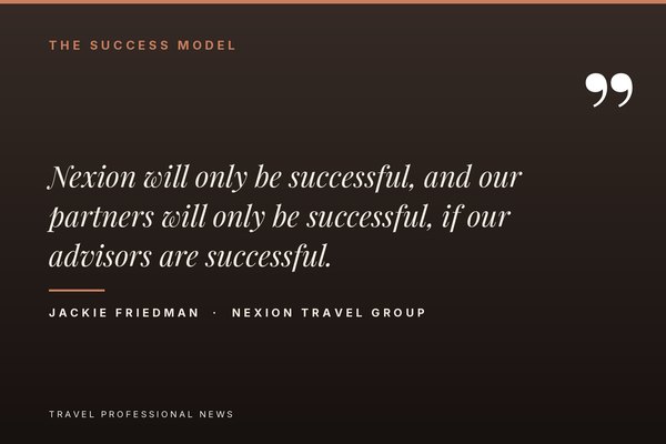 Pull quote from Jackie Friedman on Nexion’s three-way success model