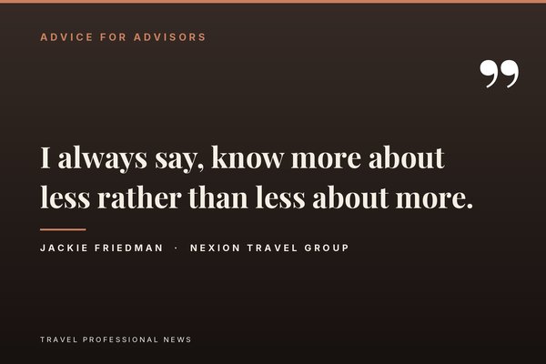 Pull quote from Jackie Friedman: know more about less rather than less about more
