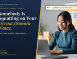 Somebody Is Squatting on Your Dream Domain Name, Here's How to Evict Them Politely - Tom Ogg - TPN Covers (13)